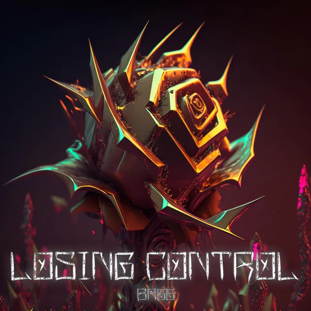 LOSING CONTROL