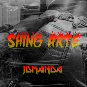 $hing-Arte by JDManda