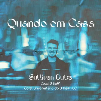 Quando em Casa by Sullivan Dutra