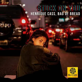 Stuck on You (Remix) by Henrique Cass