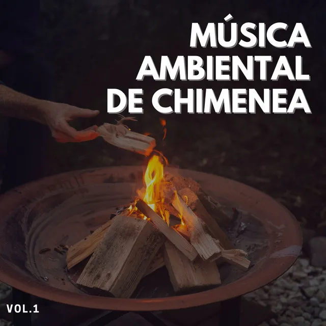 Música ambiental de chimenea, Vol. 1