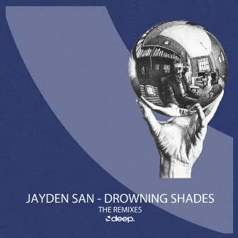 Drowning Shades (The Remixes) by Jayden San