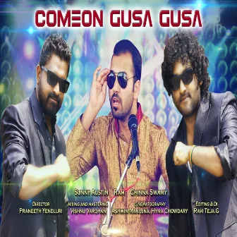 ComeOn Gusa Gusa by Chinna Swamy