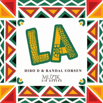 La (Muzik Sin Barera) by Randal Corsen