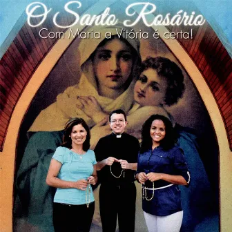 O Santo Rosário by Canção Nova