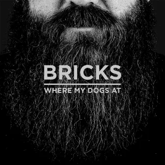 Where My Dogs At by Bricks