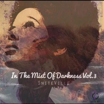 In the Mist of Darkness Vol.3 by SniteVille