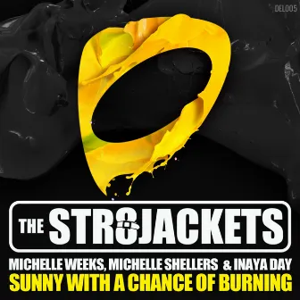 Sunny With a Chance of Burning by The Str8jackets