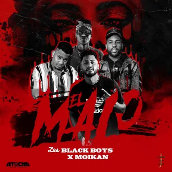 El Malo by Los Black Boys