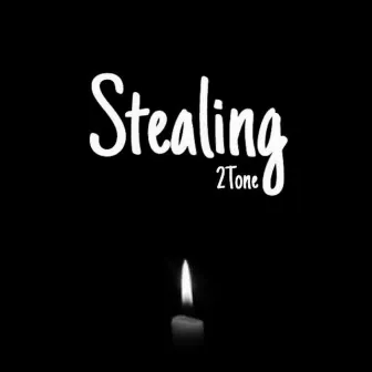 Stealing by 2Tone