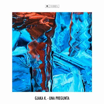 Una Pregunta by Gjaka K.