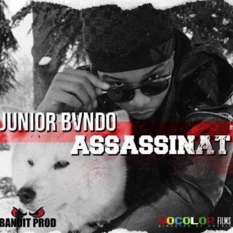 Assassinat by Junior Bvndo