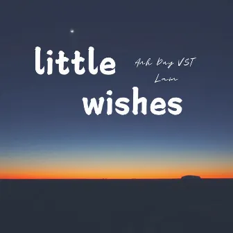 Little Wishes by Lam