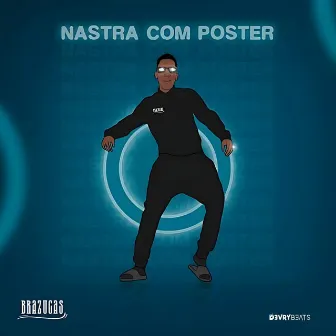 Nastra Com Poster by Brazucas