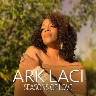 Seasons of Love by Ark Laci