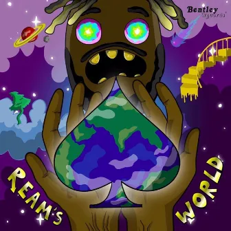 Ream's World by Prettyboii Ream