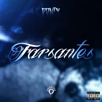 Farsantes by Ponix