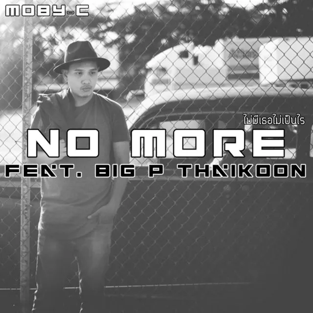 No More (feat. Big P Thaikoon)