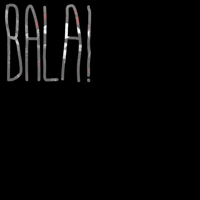 BALA!