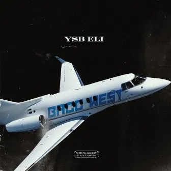 BACC WEST by YSB Eli