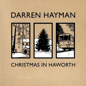 Christmas in Haworth by Darren Hayman