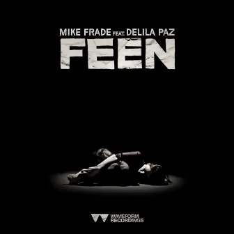 FEEN EP by Mike Frade