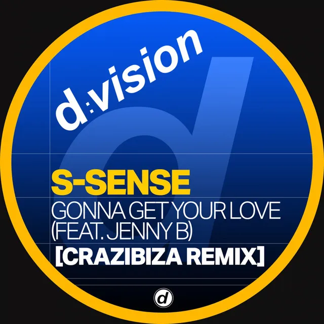 Gonna Get Your Love - Crazibiza Remix