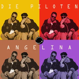 Angelina by Die Piloten