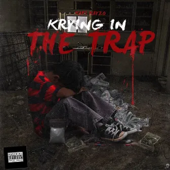 Krying in the Trap by Kafi Kayzo