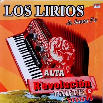 Alta Revolución, Pt. 2 (En Vivo) by Los Lirios De Santa Fe