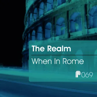 When In Rome by The Realm