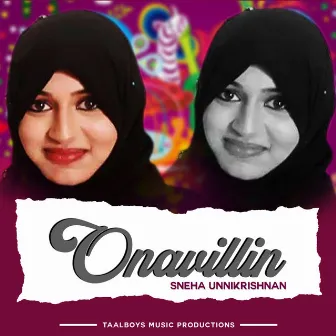 Onavillin by Sneha Unnikrishnan