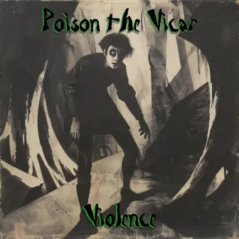 Violence by Poison the Vicar