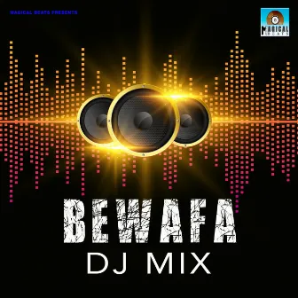 Bewafa (Dj Mix) by DJ Amit