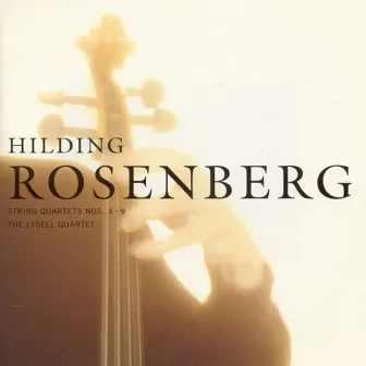 Rosenberg: String Quartets Nos. 3 and 9 by Lysell String Quartet