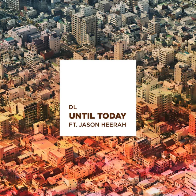 Until Today (Feat. Jason Heerah)