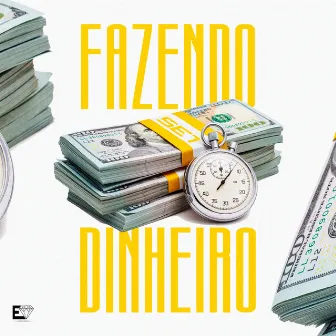 Fazendo Dinheiro by Executivo Records