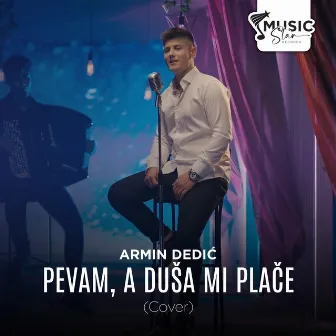 Pevam a dusa mi place by Armin Dedić