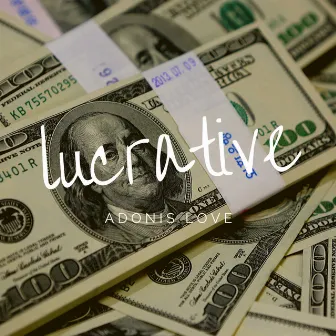 Lucrative by Adonis Love