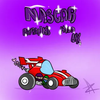 Nascar by Kidd Lix