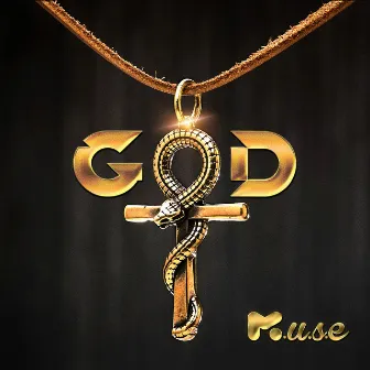 G.O.D. (Gentleman of Distinxion) by M.U.S.E.