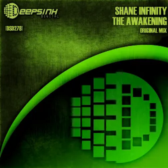 The Awakening by Shane Infinity