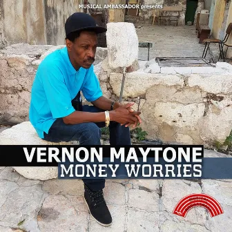 Money Worries by Vernon Maytone