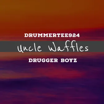 Uncle Waffles by DrummeRTee924