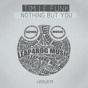 Nothing But You by Tim Le Funk