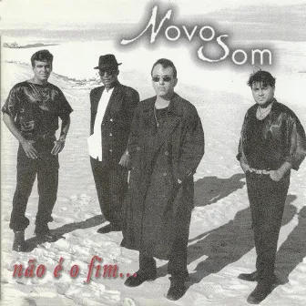 Não É o Fim by Novo Som