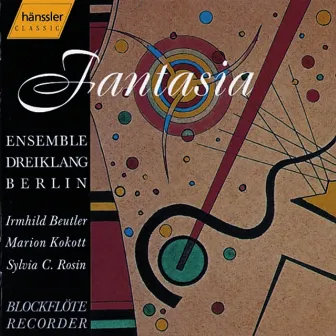 Berlin Dreiklang Ensemble - Fantasia by Berlin Dreiklang Ensemble