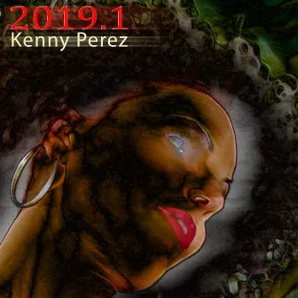 2019.1 by Kenny Perez