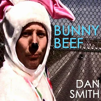 Bunny Beef - Single by Dan Smith