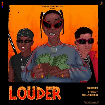 Louder (feat. Ayo Maff & Bella Shmurda) by Ayo Maff